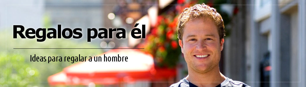 Ideas para regalar a un hombre